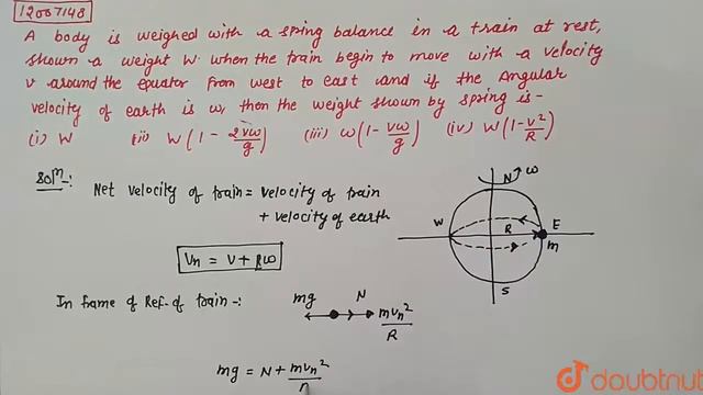 A body is weighed with a spring balance in a train at rest, shown a weight `W`. When the train смотреть онлайн