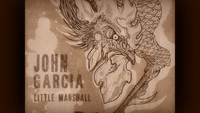 John Garcia - Little Marshall смотреть онлайн