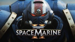 Warhammer 40,000: Space Marine 2 - Игрофильм