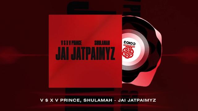 V $ X V PRiNCE, Shulamah - Jai Jatpaimyz (2024) смотреть онлайн
