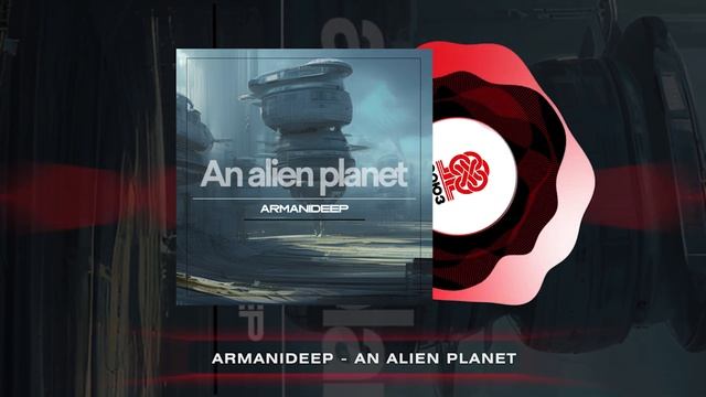 ARMANIDEEP - An Alien Planet (2024) смотреть онлайн