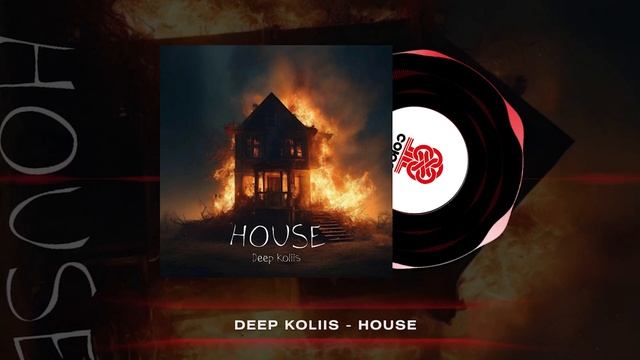 Deep Koliis - House (2024) смотреть онлайн