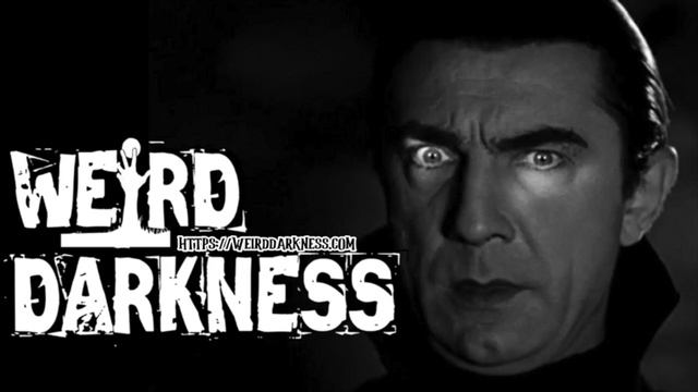 “THE RISE AND FALL OF BELA LUGOSI” and More True Stories! #WeirdDarkness смотреть онлайн