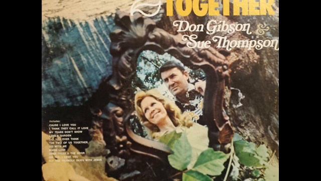 Sue Thompson & Don Gibson - I Think They Call It Love (1973)