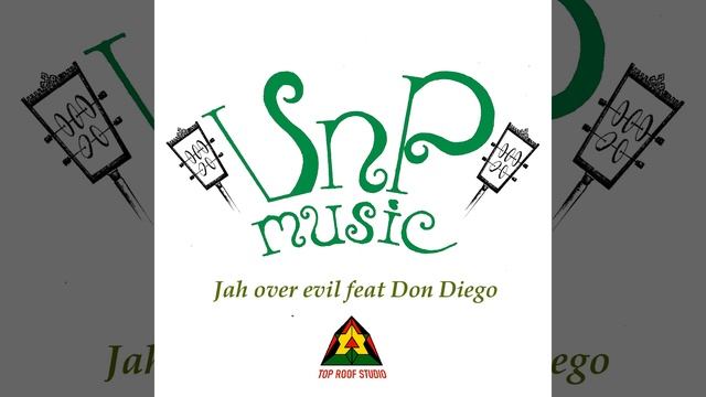 Jah over evil (feat. Don Diego) смотреть онлайн
