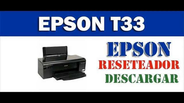 DESCARGAR PROGRAMA PARA RESETEAR IMPRESORA EPSON STYLUS OFFICE T33 смотреть онлайн