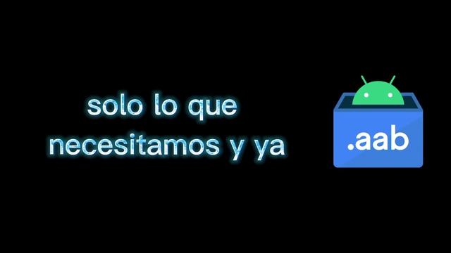 Hasta siempre APK , todas las app de Android usarán AAB | AAB llegará en agosto смотреть онлайн