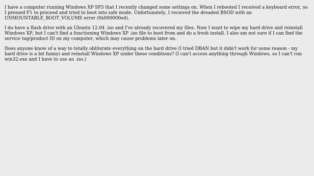Windows XP - Unmountable Boot Volume, No CD - wipe hard drive and reinstall Windows XP? смотреть онлайн