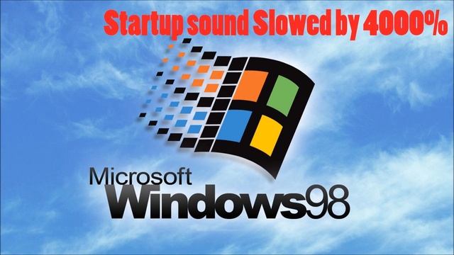 Windows 98 Startup Sound Slowed 4000% смотреть онлайн