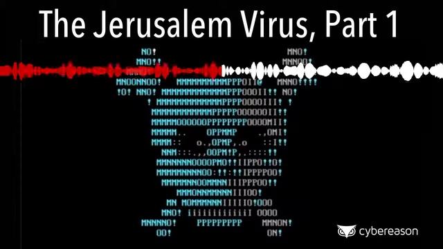 The Jerusalem Virus, Part 1 | Malicious Life podcast смотреть онлайн