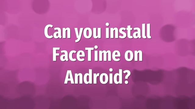 How do I download FaceTime? смотреть онлайн