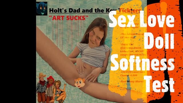 Holt's Dad and the Key Ticklers - "Sex Love Doll Softness Test" смотреть онлайн