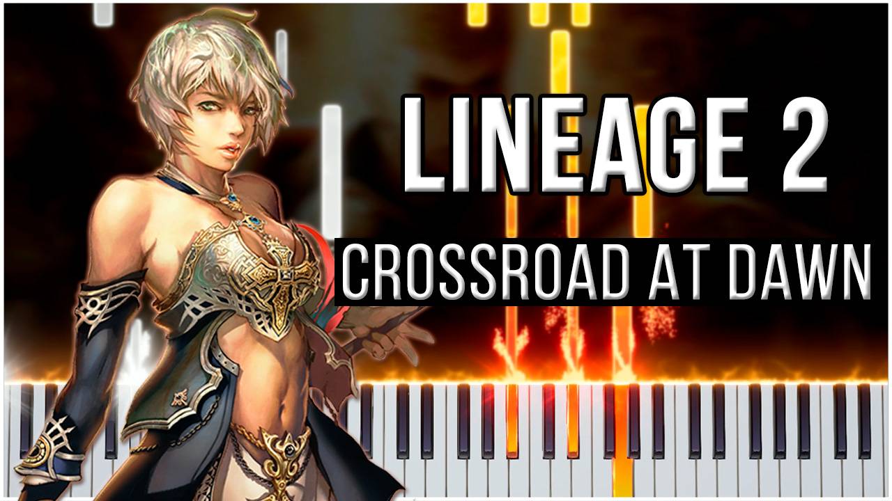 Gludio Theme / Crossroad at Dawn (Lineage 2) 【 КАВЕР НА ПИАНИНО 】 смотреть онлайн