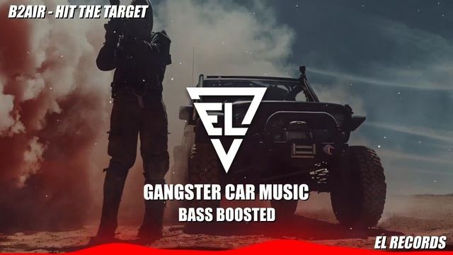 B2AIR - Hit The Target｜Car Music Bass Boosted｜G-House #elcarmusic смотреть онлайн