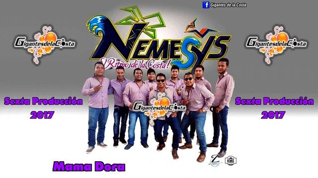 Mama Dora - Nemesys El Ritmo De La Costa (Nuevo 2017) ( Gigantes de la Costa ) смотреть онлайн