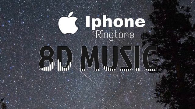 iphone ringtone | 8D Music | Heaven of 8D Music смотреть онлайн
