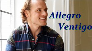 Сэм Хьюэн АЛЛЕГРО ВЕНТИГО (Дан Балан)  Sam Heughan ALLEGRO VENTIGO (Dan Balan)