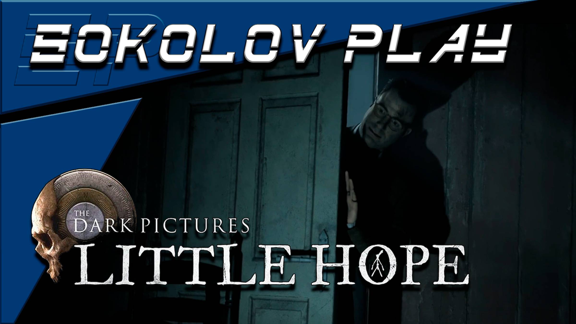 THE DARK PICTURES ANTHOLOGY LITTLE HOPE ЧАСТЬ 8 смотреть онлайн