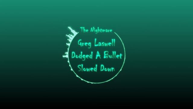 Dodged A Bullet (Slowed Down) смотреть онлайн