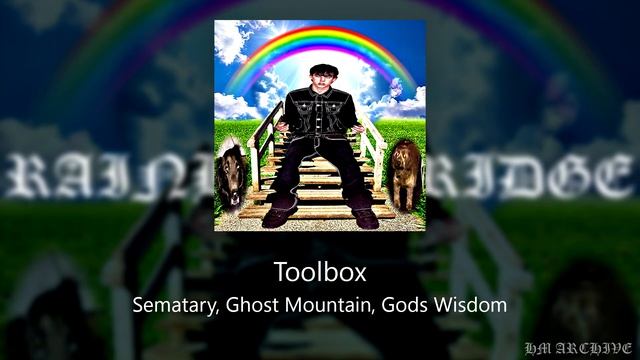 SEMATARY, GHOST MOUNTAIN, GODS WISDOM - TOOLBOX смотреть онлайн