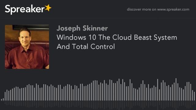 Windows 10 The Cloud Orwellian Beast System And Total Control смотреть онлайн