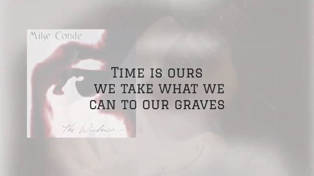 Melodic Rock Artist - Mike Conde -Time Is Ours - Lyric Video смотреть онлайн