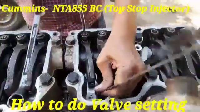 Cummins- NTA855 BC ( Top Stop Injector)  How To Do Tappet Setting (Valve & Injector)