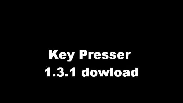Key Presser 1.3.1 смотреть онлайн