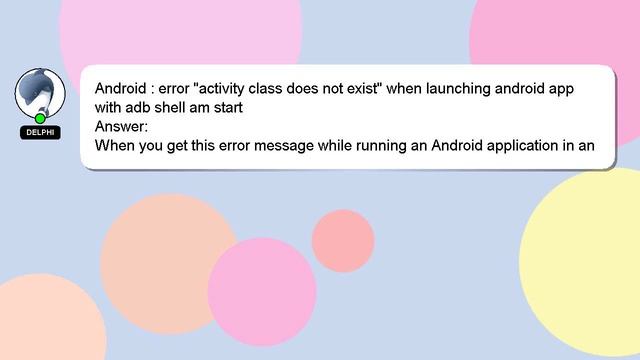 Android : error "activity class does not exist" when launching android app with adb shell am start смотреть онлайн