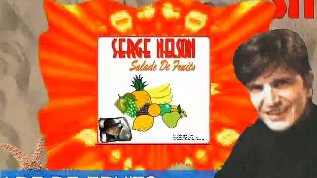SALADE DE FRUITS (Hommage à Bourvil) - Serge Nelson (2000) смотреть онлайн
