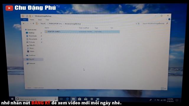 Chu Đặng Phú HƯỚNG DẪN TẠO BẢN BACKUP WINDOWS 10 AN TOÀN NHẤT - How to create win 10 backup image ? смотреть онлайн