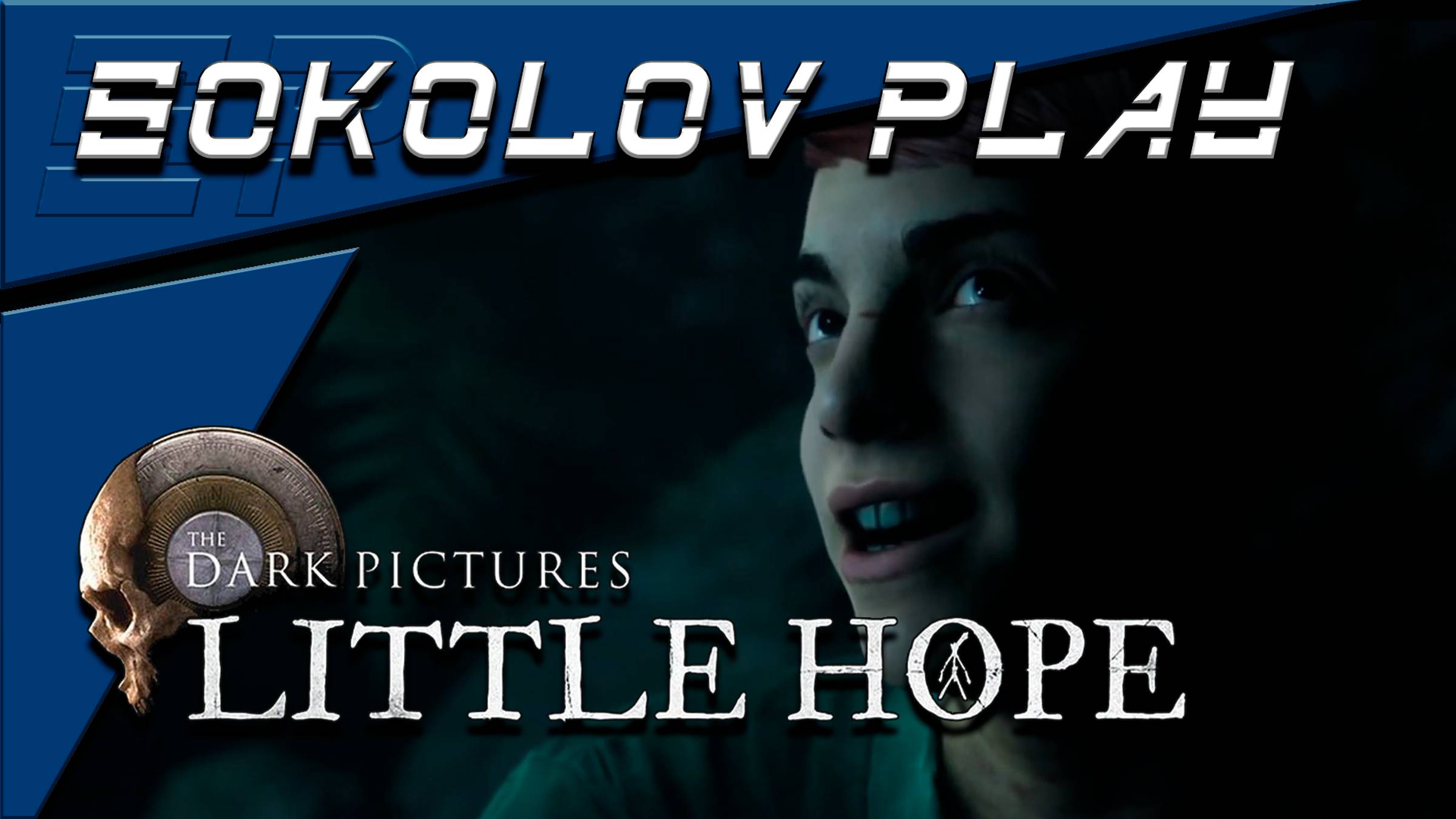 THE DARK PICTURES ANTHOLOGY LITTLE HOPE ЧАСТЬ 7 смотреть онлайн