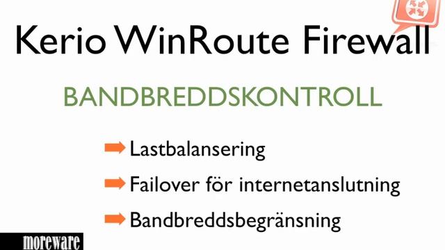 Moreware presenterar Kerio WinRoute Firewall смотреть онлайн