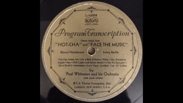 Dance Music From "Hotcha" and "Face The Music" - Paul Whiteman and his Orchestra смотреть онлайн
