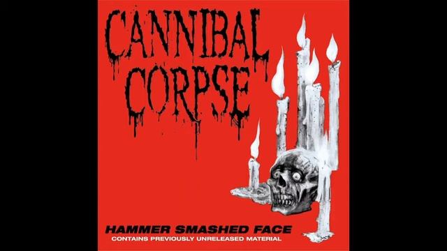 Cannibal Corpse - Hammer Smashed Face (HQ)