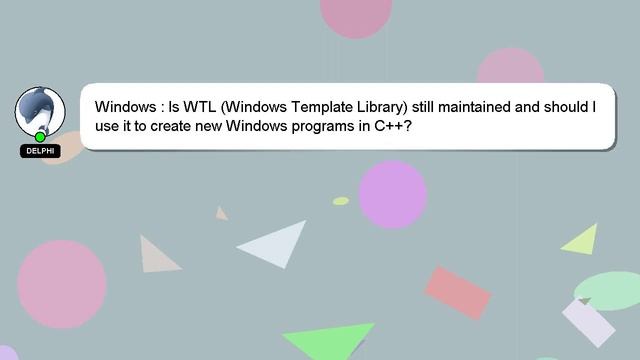 Windows : Is WTL (Windows Template Library) still maintained and should I use it to create new Wind смотреть онлайн