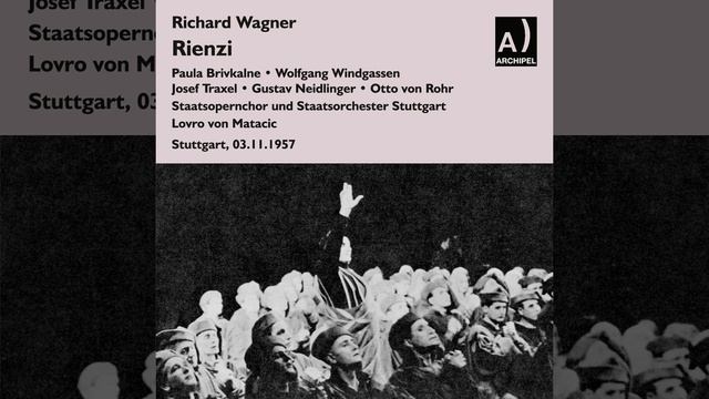 Rienzi, WWV 49, Act II: Euch Edlen, dieses Volk verzeiht (Live) смотреть онлайн