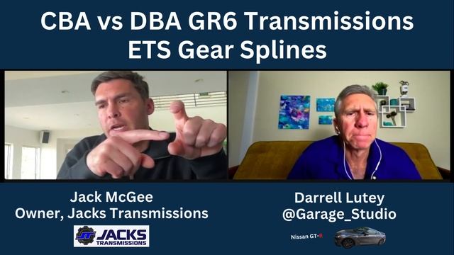 GTR Transmission | CBA Vs DBA | Transmission Expert Explains Differences | Jack McGee Of JacksTrans