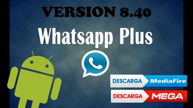 Link para descargar whatsApp plus ultima versión 8.40 смотреть онлайн