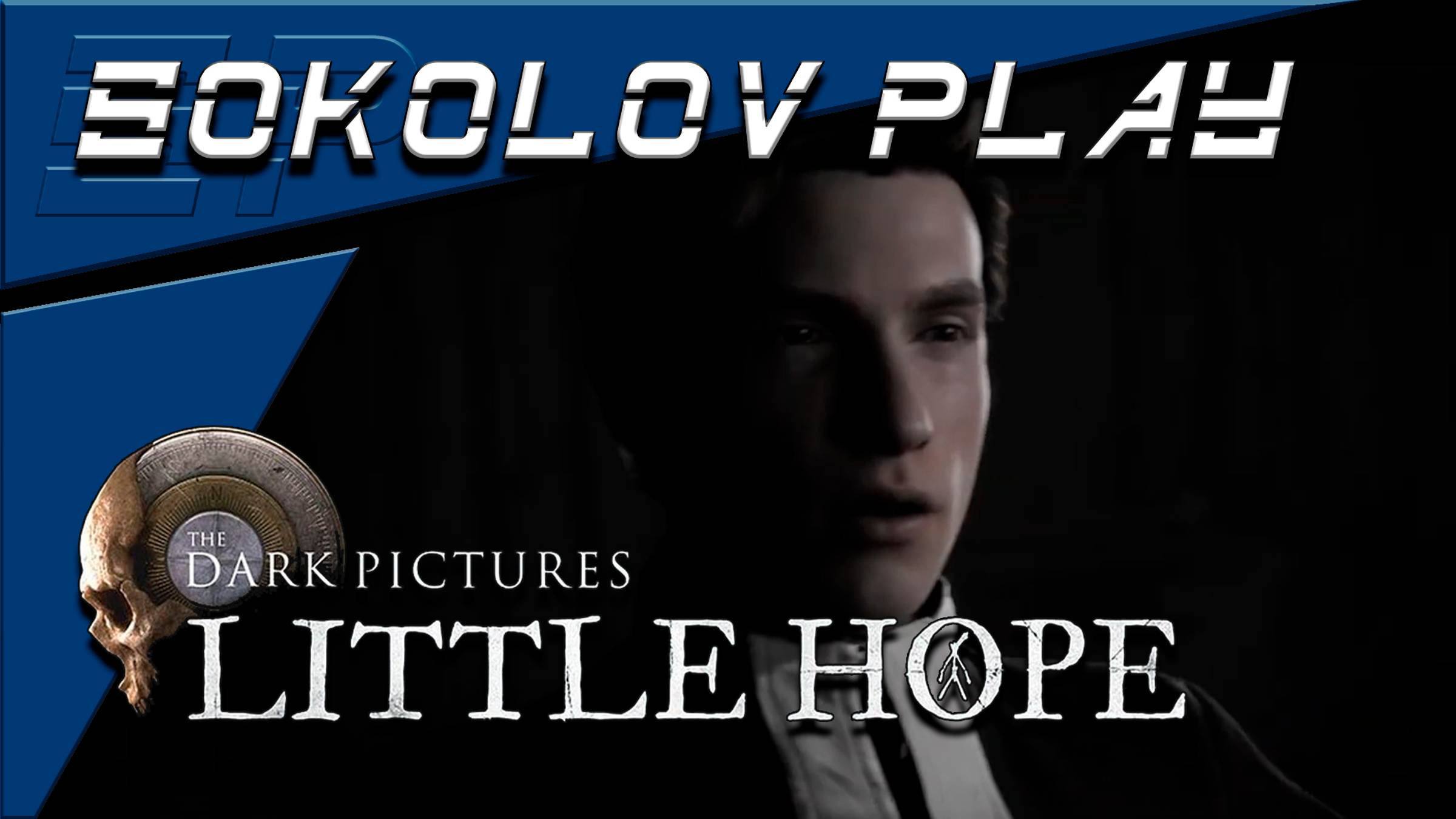 THE DARK PICTURES ANTHOLOGY LITTLE HOPE ЧАСТЬ 5 смотреть онлайн