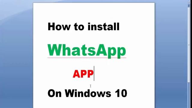 How to Download and Install Whatsapp on Pc or Laptop Window 10. смотреть онлайн