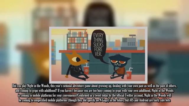 Night In The Woods Announced For Mobile Platforms смотреть онлайн