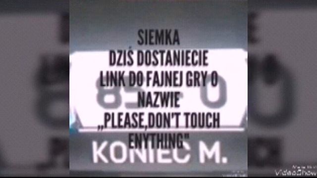 Jak Pobrać ,,Please,Don't touch anything" Za Darmoooo!!!! смотреть онлайн
