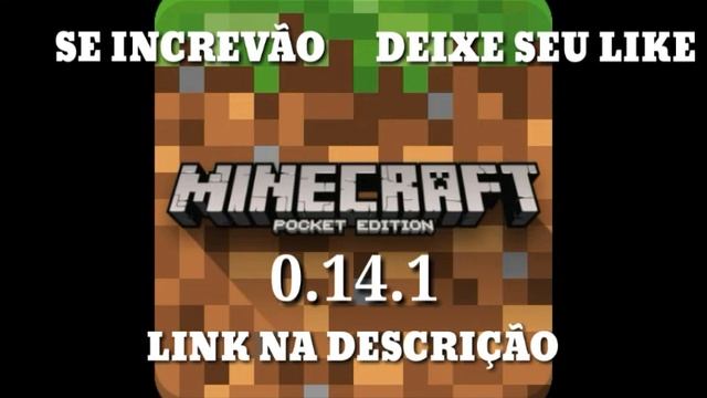 MINECRAFT PE 0.14.1 DOWNLOAD ANDROID 2.3+ SEM ERRO DE ANÁLISE смотреть онлайн