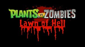 Plants vs Zombies: Lawn of Hell (PvZ Hard Mode Playalexf Take 2.2) - Download Link!