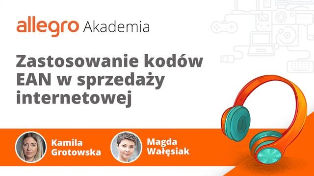 006: Zastosowanie kodów EAN w sprzedaży internetowej - Magda Wałęsiak смотреть онлайн