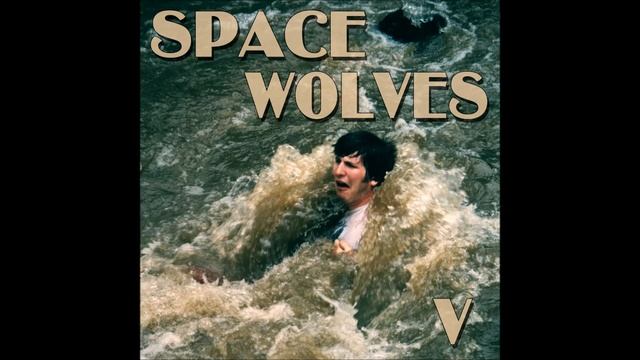Space Wolves - Stormtrooping смотреть онлайн