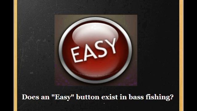 Easy Button to Bass Fishing Success смотреть онлайн