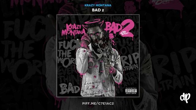 Krazy Montana - Shut Up [Bad 2] смотреть онлайн