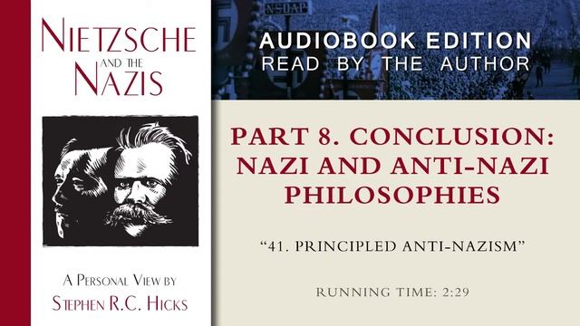 Principled anti-Nazism (Nietzsche and the Nazis, Part 8, Section 41) смотреть онлайн